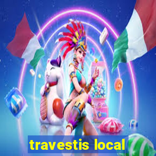 travestis local